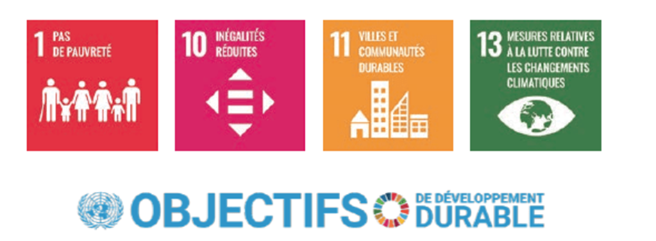Objectifs de développement durable : 
#1 : Pas de pauvreté.
#10 Inégalités réduites.
#11 : Villes et communautés durables.
#13 : Mesures relatives à la lutte contre les changements climatiques.